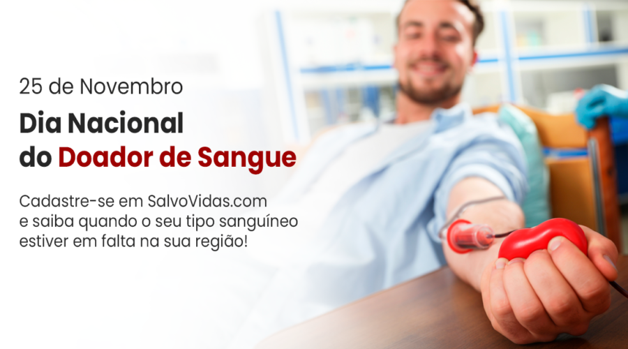 25 de Novembro – Dia Nacional do Doador de sangue